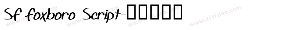 SF Foxboro Script字体转换
